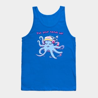 Pus Your Hands Up Hip Hop Funny Happy Octopus Grafitti Pun Tank Top